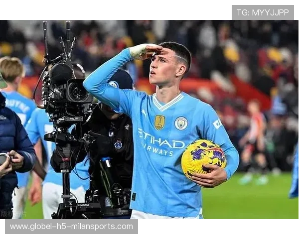 福登以25岁158天创曼城队史最年轻英超200场纪录助力球队再创辉煌